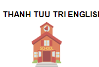 TRUNG TÂM Thanh Tuu Tri English Training Center